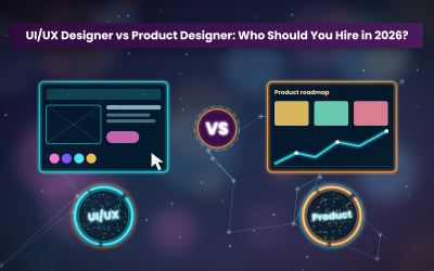 UI/UX Designer vs Product Designer: Who Should You Hire in 2026?